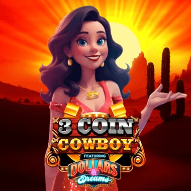3 Coin Cowboy Dollars & Dreams
